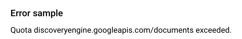[LLM] Quota discoveryengine.googleapis.com/documents exceeded.
